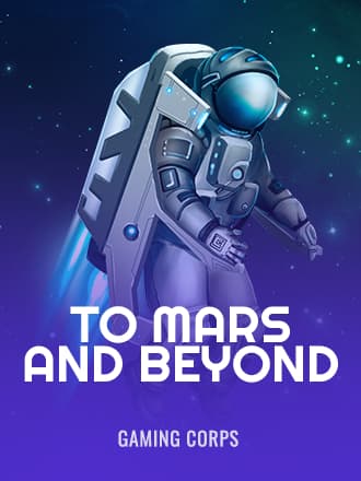 To Mars and Beyond