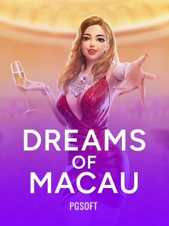 Dreams of Macau