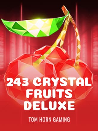 243 Crystal Fruits Deluxe