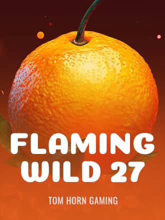 Flaming Wild 27